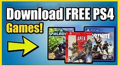 How to DOWNLOAD FREE PS4 Games and GET THEM NOW! (Fast Method)