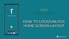 How to Lock or Unlock Home screen layout - Oppo [Android 11 - ColorOS 11]