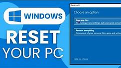 How To Reset Your PC (Know What To Choose)