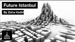 Future Istanbul - Kartal Pendik Masterplan by Zaha Hadid