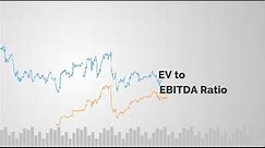 Everything you want to know about EV to EBITDA ratio