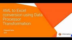 How to Convert XML to Excel using Data Processor Transformation