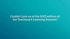 The Teaching & Learning Summit 2023