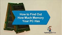 How to Find out How Much Memory Your PC Has