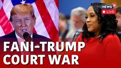 Trump Vs Fani Willis LIVE | Fani Willis Told to Recuse Herself From Trump Case or Face Jail | N18L