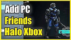 How to Add PC Crossplay Friends on XBOX in Halo Infinite (Fast Tutorial)