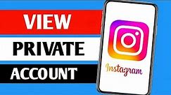 View Private Instagram ✅ How to View Private Instagram Account 2023 Free Guide iOS/Android