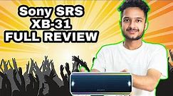 Sony SRS XB-31 Xtra Bass Speaker | FULL REVIEW 🔥