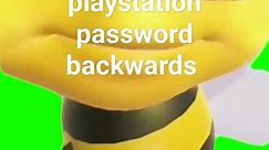 What's your playstation password backwards 😏