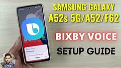 Samsung A52s 5G & A52 : Bixby Voice Full Setup Guide