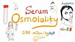 Serum Osmolality (What is the Osmolarity of your plasma?)