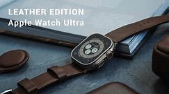 Leather Edition - Apple Watch Ultra