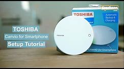 How to Setup Toshiba Canvio For Smartphones?