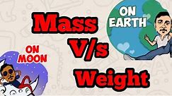Difference between Mass and Weight in hindi || Mass aur weight.mein antar || mass vs weight in hindi