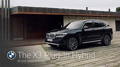 The new BMW X3 Plug-In Hybrid. All you need to know.