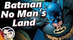 Batman No Man's Land - Full Story | Comicstorian