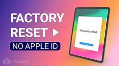 How to Factory Reset iPad without Apple ID Password - 2024 iCloud Unlock-100% Works!