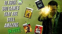 10 Xbox 360 Games that still Hold up in 2022