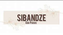 SIBANDZE/Nsibandze Clan Praises | Izithakazelo zakwa Nsibandze | Tinanatelo by Nomcebo The POET