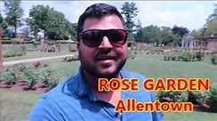 Rose Garden, Allentown,PA