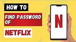 How To Find Netflix Password | Netflix.com Login Help