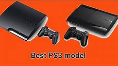 Which PS3 model is best