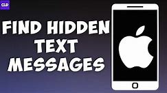 How To Find Hidden Text Messages On iPhone or iPad (2023)