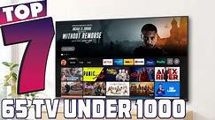 7 Under 1000 65-inch TVs for Home Entertainment in 2024
