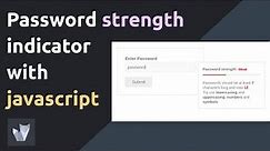 Create a password strength indicator with JavaScript | Password strength checker