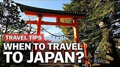 When to Travel to Japan | japan-guide.com