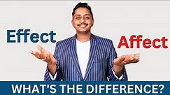 EFFECT VS AFFECT | What's the Difference? | Commonly Confused Words | Skills Academy of English