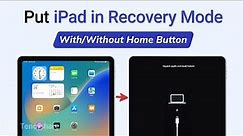 How to Put iPad in Recovery Mode (with/without Home Button)