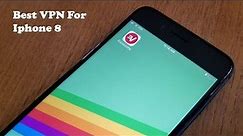 Best VPN For Iphone 8 / Iphone 8 Plus - Fliptroniks.com