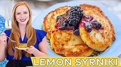 Easy Lemon Syrniki - Ukrainian Cheese Pancakes Recipe