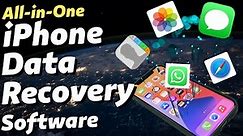 iPhone Data Recovery Software - A Must-Have to Recover Deleted Messages, Photos, Contacts & More
