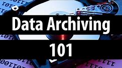 Archive Data Storage 101