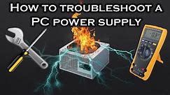 [Tutorial] How to troubleshoot a PC power supply (PSU)