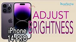 iPhone 14 Pro - How to adjust the Brightness | Howtechs #iphone14pro #iphone14 #iphone