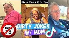 EXTREME Dirty Jokes w/ Mom on Tiktok - DO NOT TRY at Home #3 😝😂