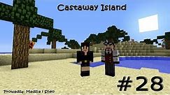Castaway Island #28 [End]