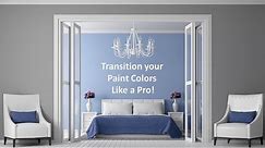 Transition Paint Colors in your Home Like a Pro