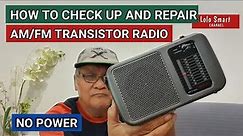 HOW TO CHECK AND REPAIR AN AM/FM TRANSISTOR RADIO NO POWER