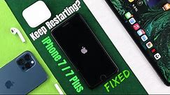 iPhone 7/7 Plus: Keep Restarting Itself Randomly? [Fixed on iOS 15]