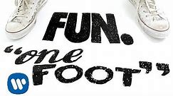 Fun.: One Foot (LYRIC VIDEO)