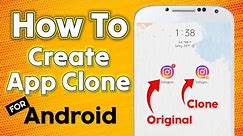 How To Create Clone App For Android ?