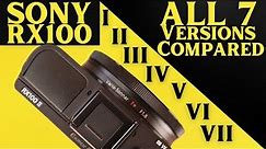 Sony RX100 Camera ALL Versions I-VII Compared! + Bonus DSC-RX100 II Review