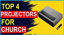 ✅Best Projectors for Church in 2022 | Top 4 Best Projectors for Church Reviews in 2022