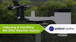 Ambient Weather WS-2902 | Unboxing and Installation