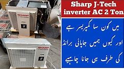 Sharp j-tech inverter AC | Which Compressor is used by Sharp | Detailed Review By Rehan Arshad Part1