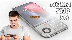Nokia 7610 5G First Look, Launch Date, Price, Specs, Camera, Trailer, Features, Review
